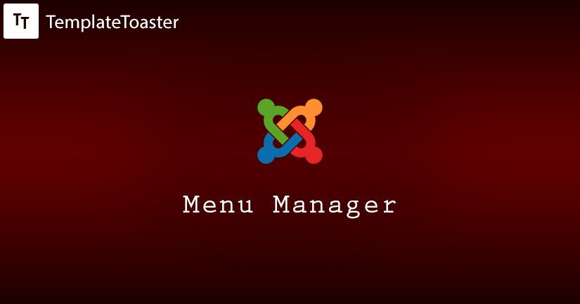 Get Started With Joomla Menu Manager