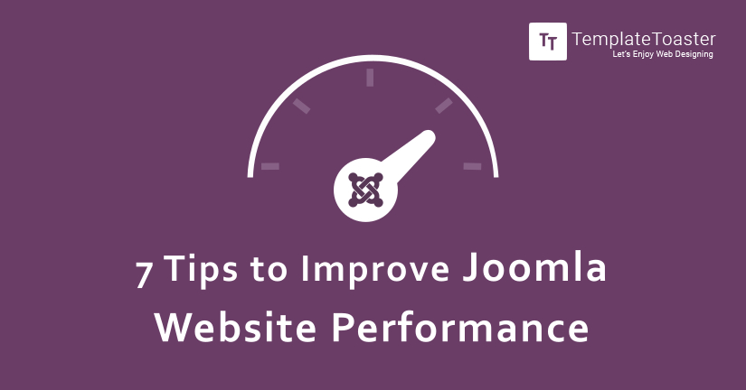 7 tips to improve joomla website performance