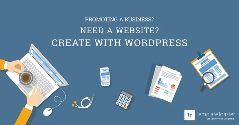 Promoting a Business Need a Website Create with WordPress