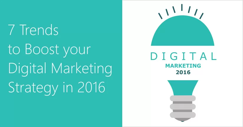 7 Trends to Boost your Digital Marketing Strategy