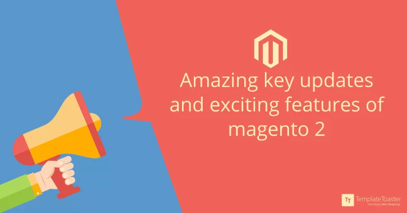 Amazing key updates and exciting features of magento2