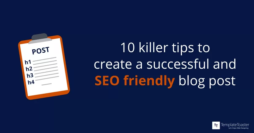 10 killer tips to create a successful and SEO friendly blog post Blog image