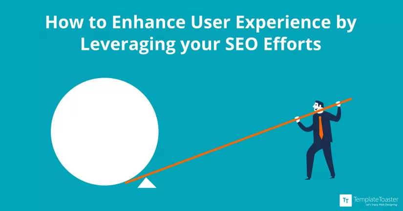 how-to-enhance-user-experience-by-leveraging-your-seo-efforts_blog