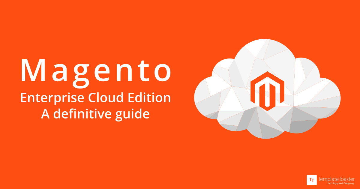 Magento Enterprise Cloud Edition A Definitive Guide