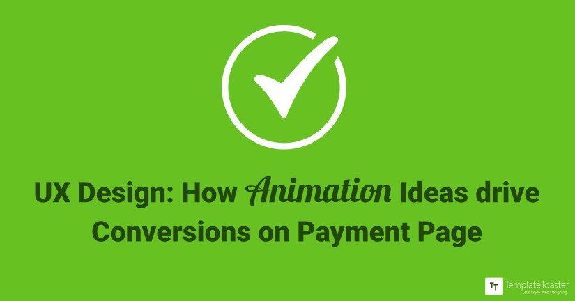 animations drive conversions on payment page
