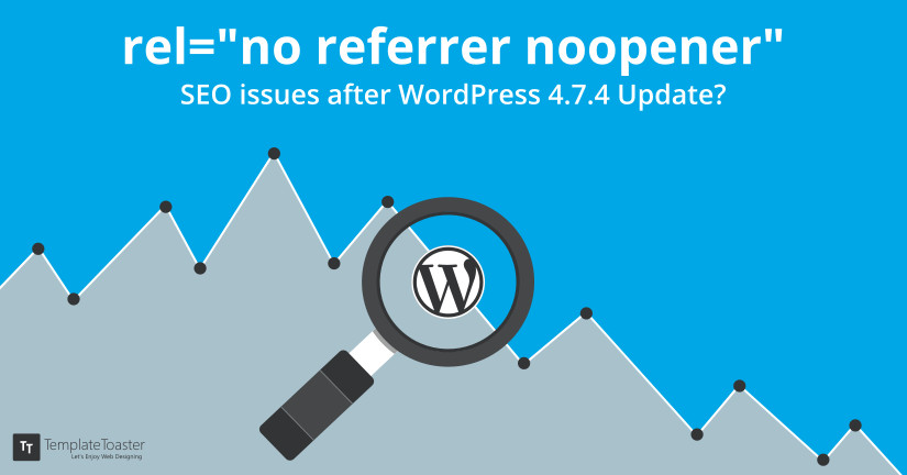 rel="no referrer noopener" SEO issues after WordPress 4.7.4 Update blog