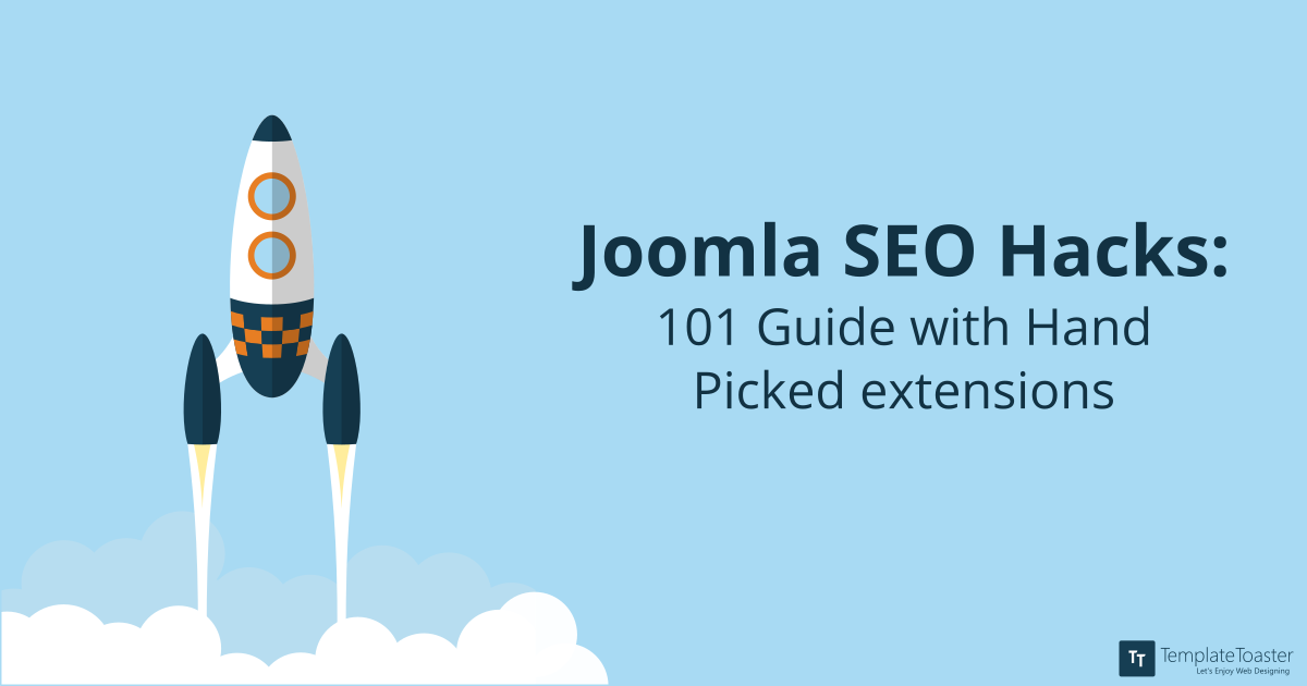 Joomla SEO Hacks: 101 Guide with Hand-Picked Extensions