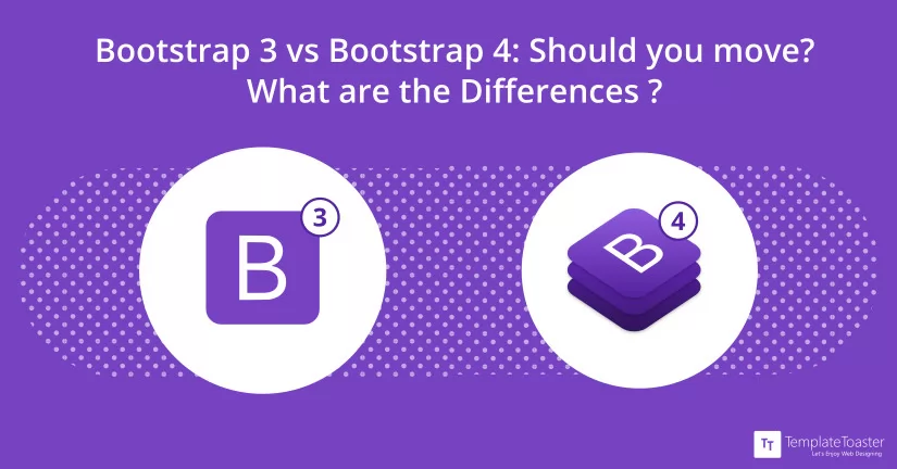 Bootstrap 3 vs Bootstrap 4