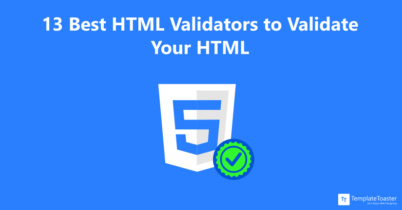 13 Best HTML Validators to Validate Your HTML Blog