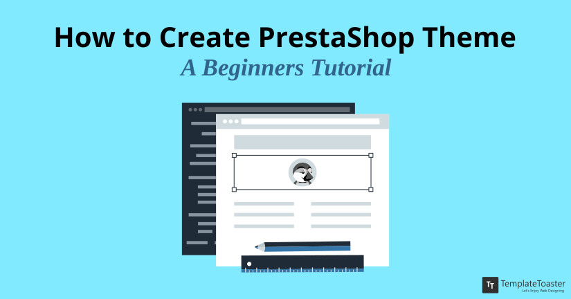 How to Create PrestaShop Theme A Beginners Tutorial Blog