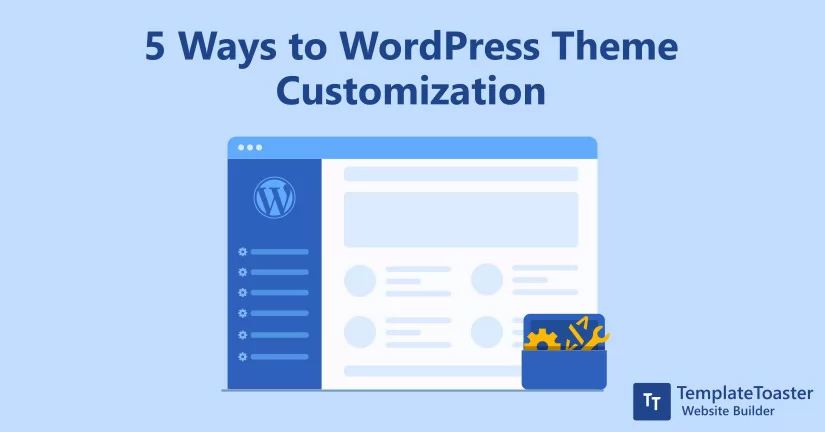 5 Ways to WordPress Theme Customization