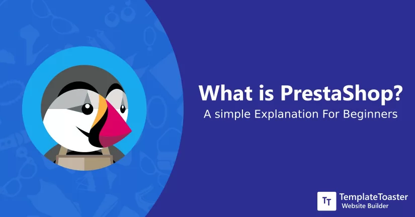 What is PrestaShop A Simple Explanation For Beginners