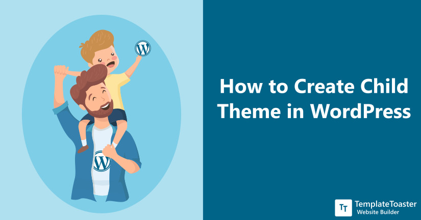 How to Create a Child Theme in WordPress