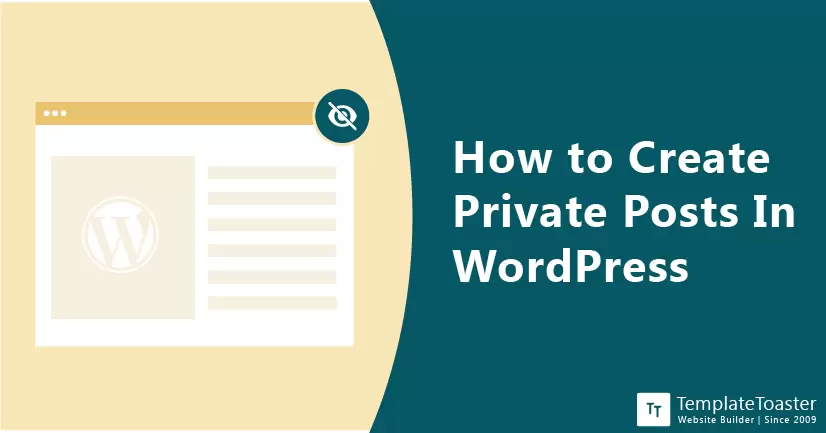 How to Create Private Posts In WordPress