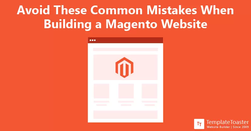 Avoid These Common Mistakes When Building a Magento Website