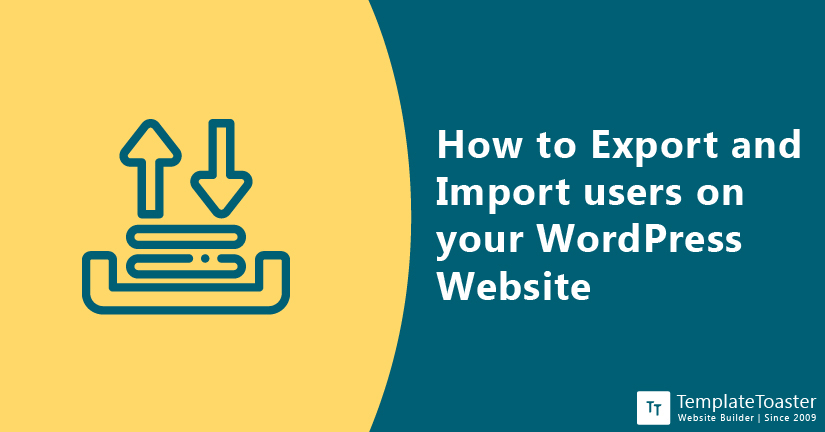 How to Export and Import users on your WordPress Website