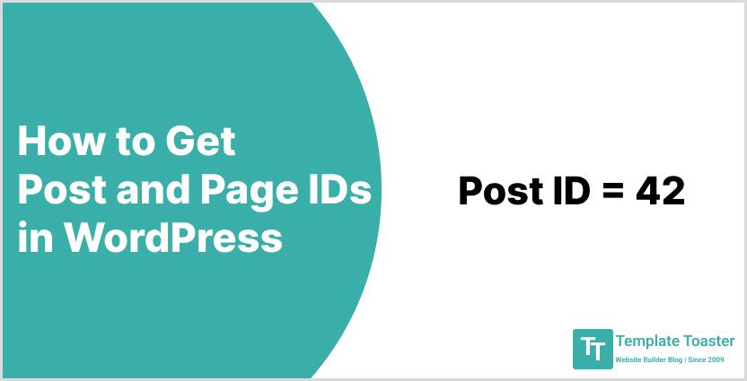How to Get Post and Page IDs in WordPress