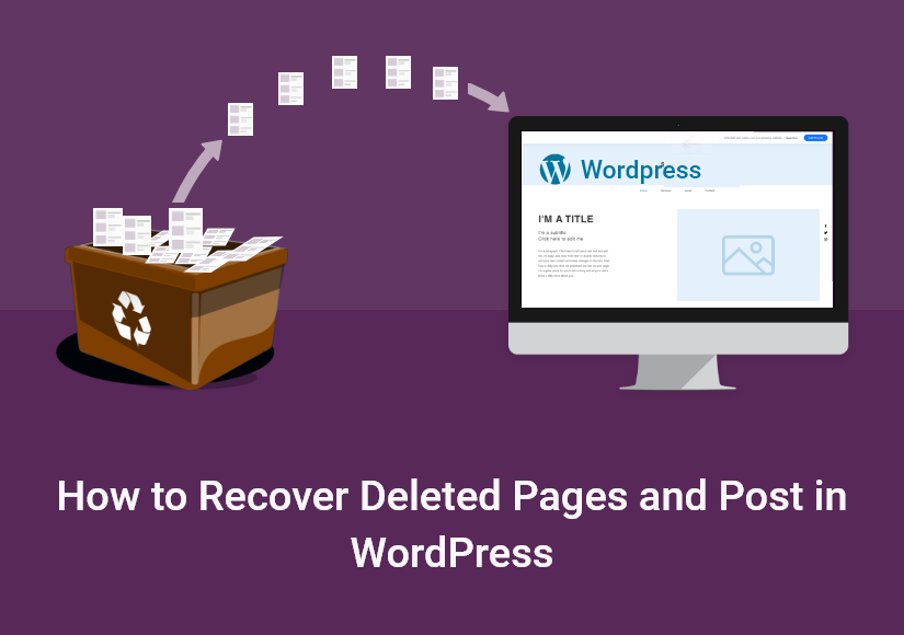 How to Recover Deleted Pages and Posts in WordPress
