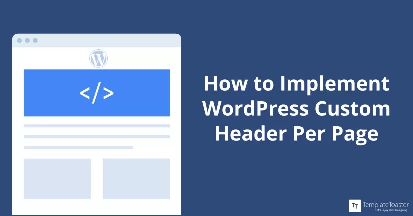 How to implement WordPress Custom Header on each Page