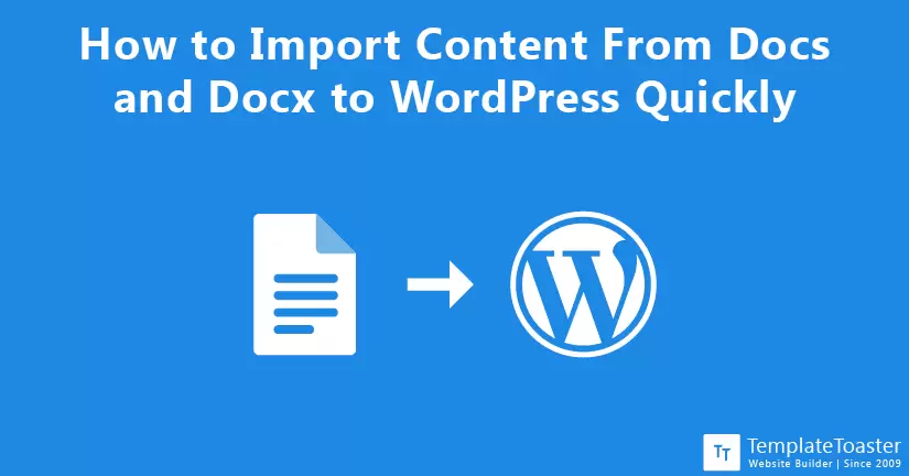 How to Import Content From Docs to WordPress Quickly