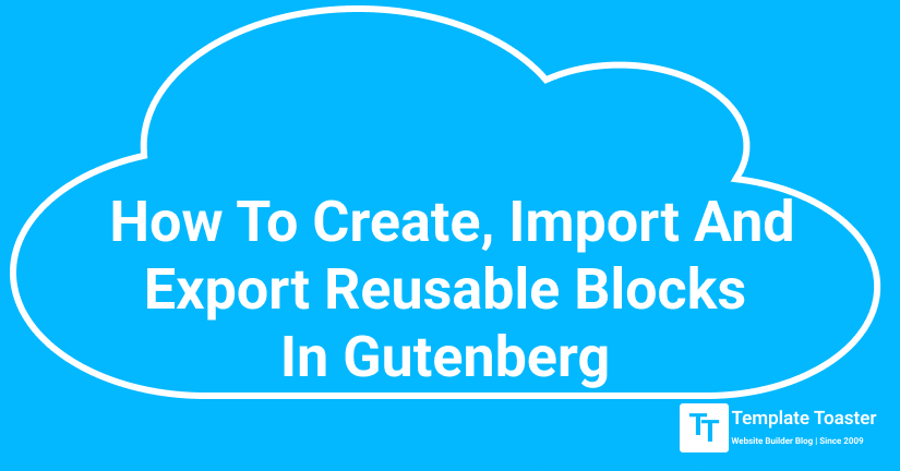 How-to-Create-Import and Export Reusable Blocks in Gutenberg